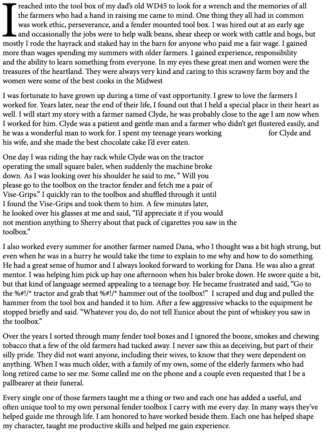 I reached into the tool box of my dad’s old WD45 to look for a wrench and the memories of all the farmers who had a h...