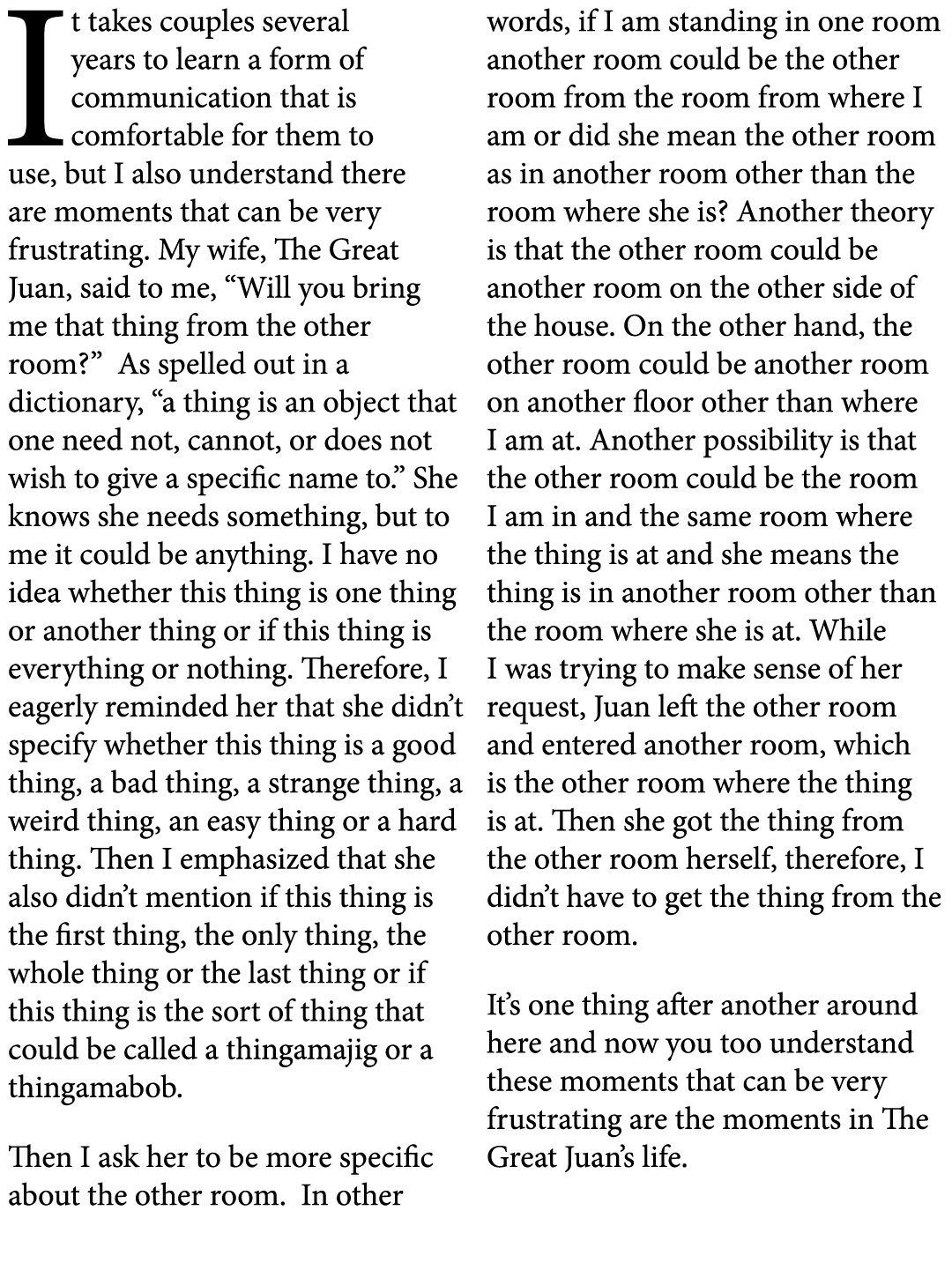 It takes couples several years to learn a form of communication that is comfortable for them to use, but I also under...